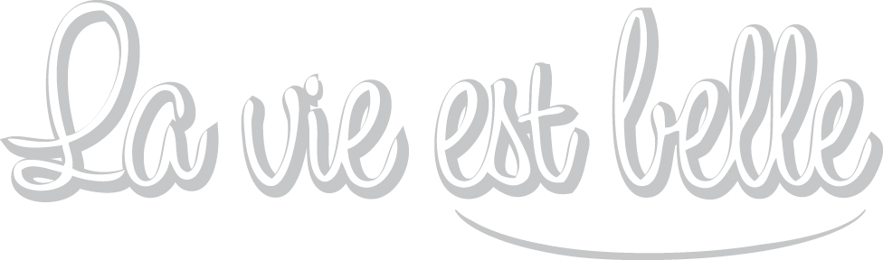 La vie est belle